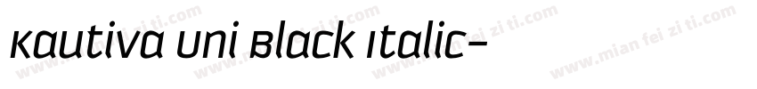 Kautiva Uni Black Italic字体转换